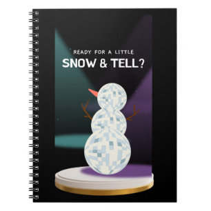 Ready for a Little Snow and tell Discoball Snowman Notebook