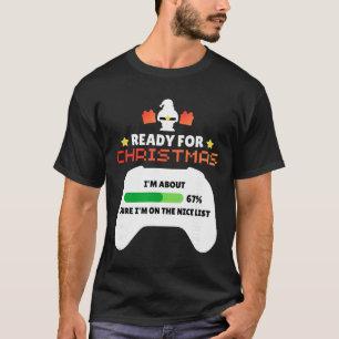 Ready For Christmas Gamer 67 Meme Boys Girls Kids T-Shirt