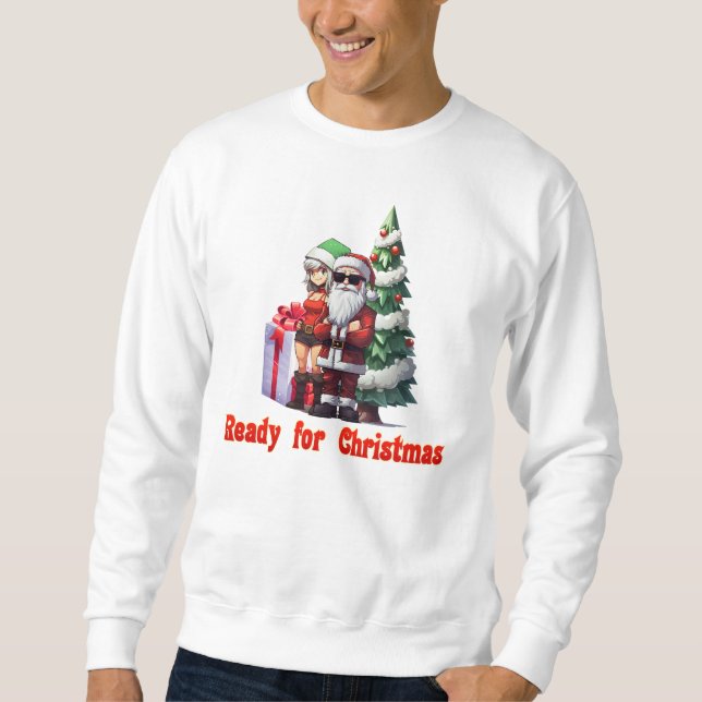 Ready for Christmas Sweatshirt (Front)