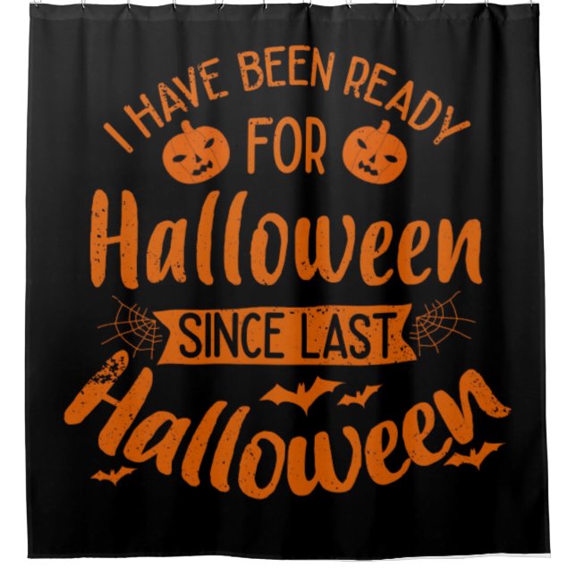 Ready For Halloween Shower Curtain (Front)