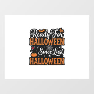 Ready For Halloween Since Last Halloween Vintage S