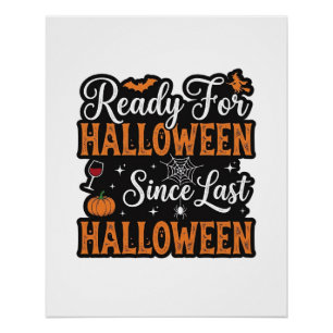 Ready For Halloween Since Last Halloween Vintage S Poster