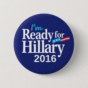 Ready For Hillary 2016 Button