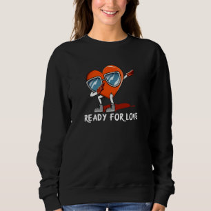 Ready for Love Valentines Day Humor Matching Coupl Sweatshirt