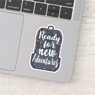 Ready For New Adventures