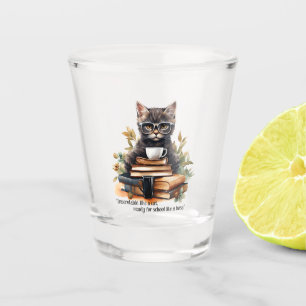 Ready For School Like A Boss Shot Glass