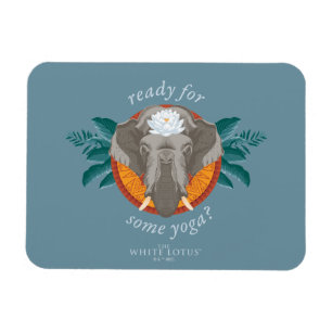 Ready for Some Yoga? - The White Lotus Magnet