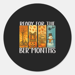 Ready For The Ber Months Fall Lover Autumnal Leave Classic Round Sticker