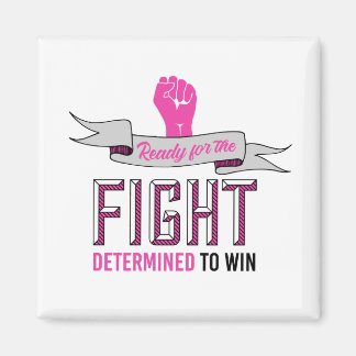 Ready for the fight determined to win magnet