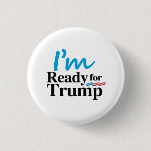 Ready for Trump 2016 3 Cm Round Badge