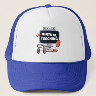Ready for virtual teaching trucker hat