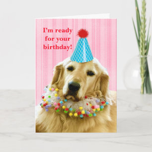 Ready for Your Birthday Golden Retriever Card