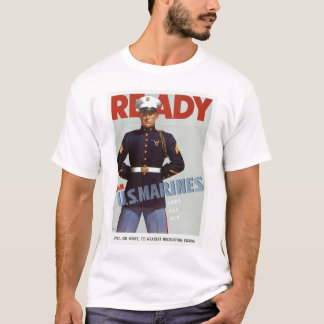 Ready ~ Join US Marines T-Shirt
