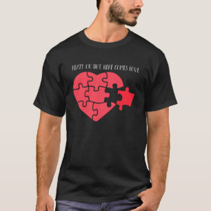 READY OR NOT HERE COMES LOVE HEART PUZZLE MISSING T-Shirt