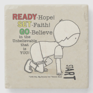 Ready, Set, Go Believe! Stone Coaster