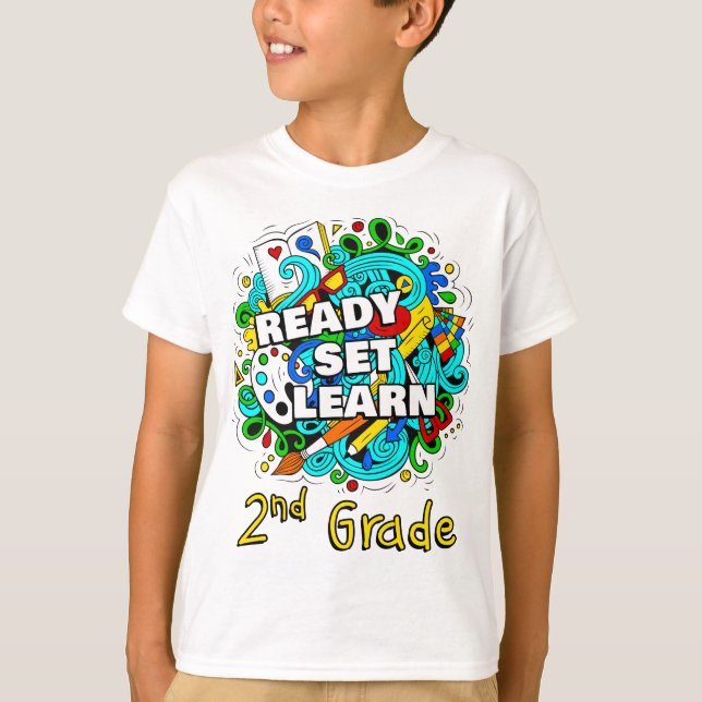 Ready Set Learn – Starting School 2nd Grade Kids   T-Shirt (Front)