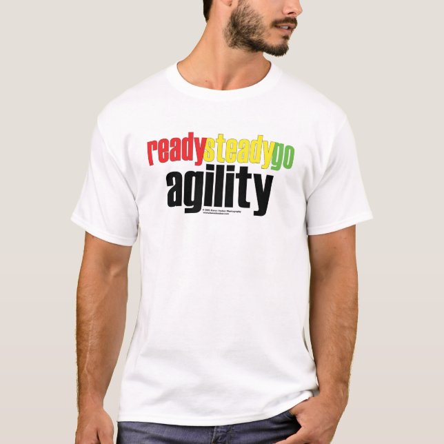 Ready, Steady, Go Agility! T-Shirt (Front)