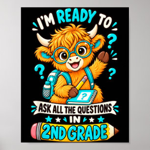 Ready To Ask The Questions 2nd Grade Highland Cow Poster