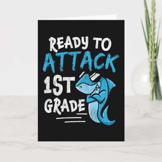 Ready to Attack 1st Grade Shark Back to School  Card (Front)