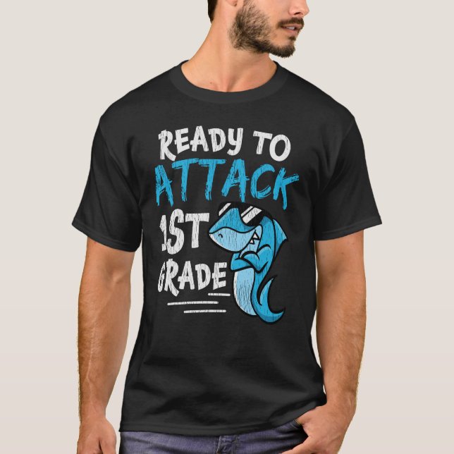 Ready to Attack 1st Grade Shark Back to School  T-Shirt (Front)