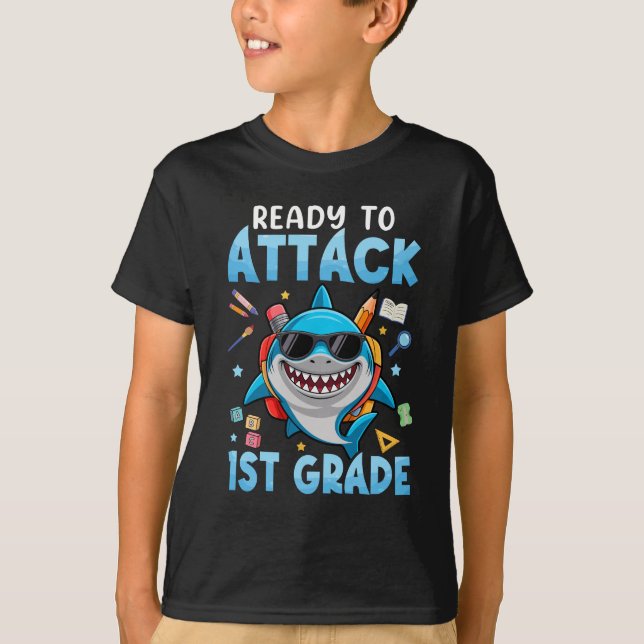 Ready To Attack 1st Grade Shark First Day Of Schoo T-Shirt (Front)