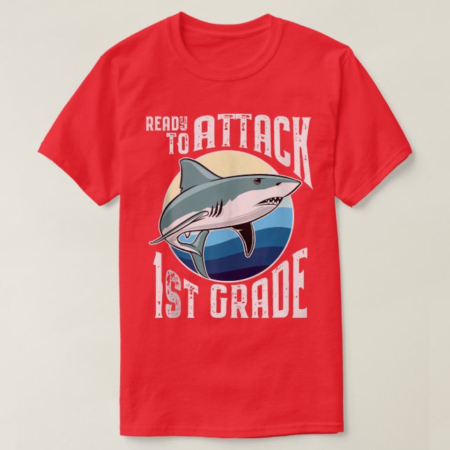 Ready to Attack 1st Grade Shark  T-Shirt (Design Front)