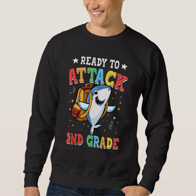 Ready To Attack 2nd Grade Shark Back To School Sweatshirt (Front)
