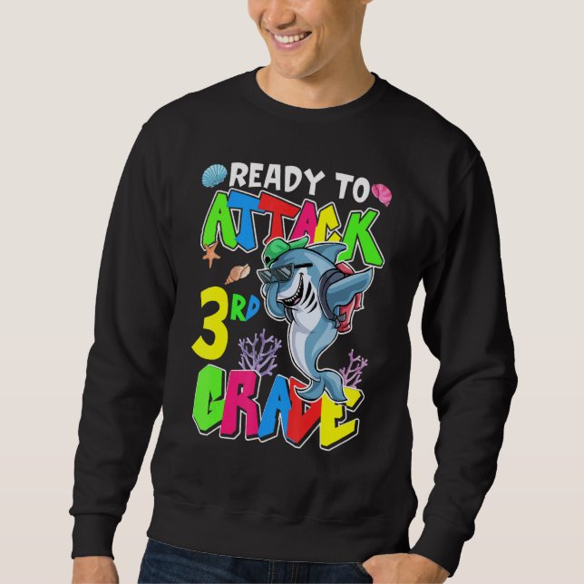 Ready To Attack 3rd Grade Boys First Day Of School Sweatshirt (Front)