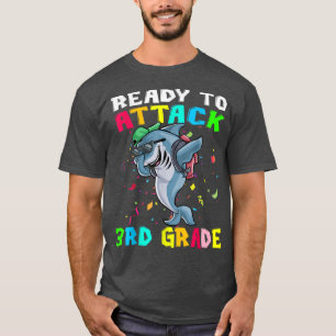 Ready To Attack 3rd Grade Shark Back To School670  T-Shirt