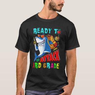 Ready To Attack 3rd Grade Shark Back To School St T-Shirt