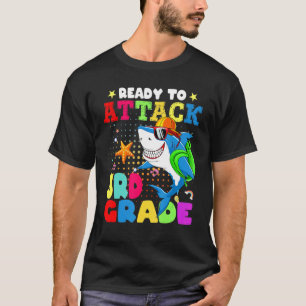 Ready To Attack 3rd Grade  Shark Back To School T-Shirt