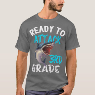 Ready To Attack 3rd third Grade Back To School Sha T-Shirt