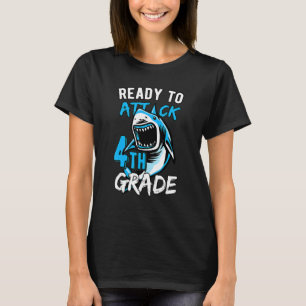 Ready To Attack 4th Grade Apparel Back To School S T-Shirt