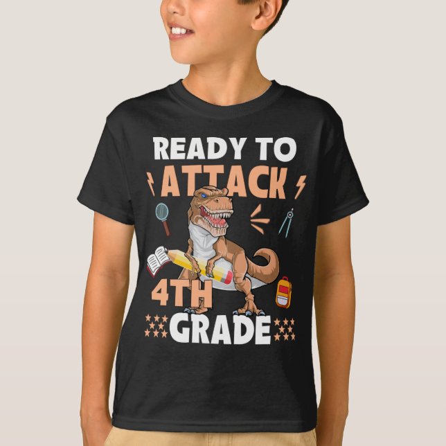 Ready To Attack 4th Grade Apparel Dinosaur Back To T-Shirt (Front)