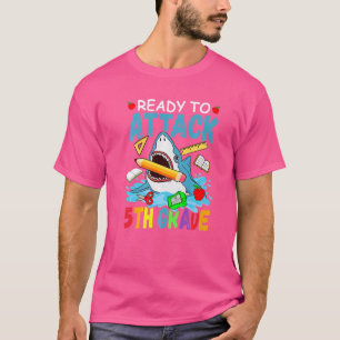 Ready To Attack 5th Grade Back To School Shark Fif T-Shirt