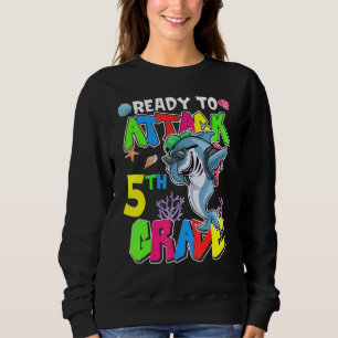 Ready To Attack 5th Grade Boys First Day Of School Sweatshirt