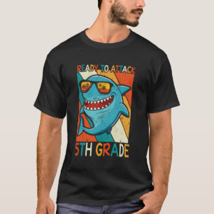 Ready To Attack 5Th Grade Shark Funny Back To Scho T-Shirt