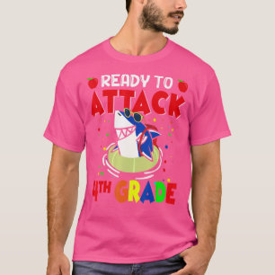 Ready To Attack Fourth 4th Grade Teacher Kids Back T-Shirt