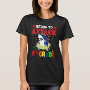 Ready To Attack Fourth 4th Grade Teacher Kids Back T-Shirt