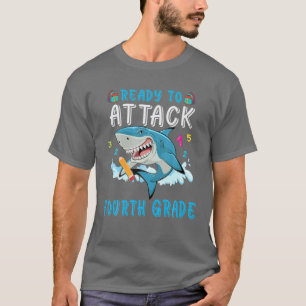 Ready To Attack Fourth Grade Shark Fist Day Of 4Th T-Shirt