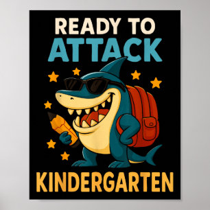 Ready To Attack Kindergarten Shark Back To School  Poster