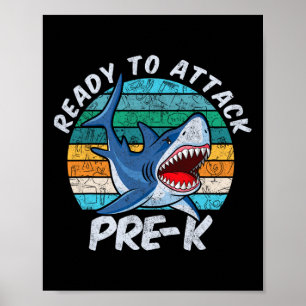 Ready To Attack Pre-k Shark First Day Of Preschool Poster