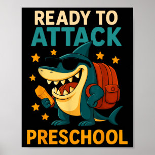 Ready To Attack Preschool Shark Back To School Boy Poster