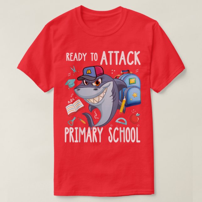 Ready To Attack Primary school First Day of School T-Shirt (Design Front)