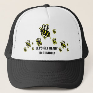 Ready to Bumble Trucker Hat