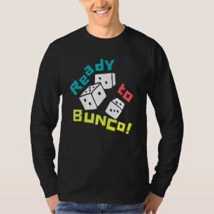 Ready To Bunco Bunco Design T-Shirt