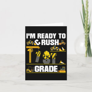 Ready To Crush 1st Grade Construction First Day Of Card