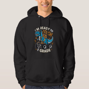 Ready to Crush 1st Grade Dinosaur Adventure Hoodie