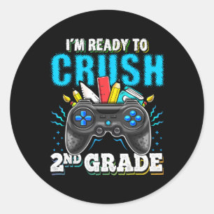 Ready To Crush 2nd Grade Back To School Video Game Classic Round Sticker