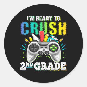 Ready To Crush 2nd Grade Back To School Video Game Classic Round Sticker